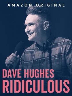 Dave Hughes: Ridiculous-fmovies