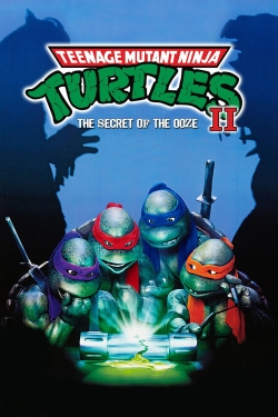 Teenage Mutant Ninja Turtles II: The Secret of the Ooze-fmovies