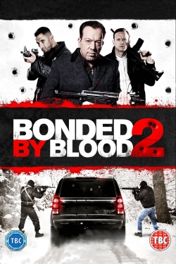 Bonded by Blood 2-fmovies