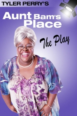 Tyler Perry's Aunt Bam's Place - The Play-fmovies