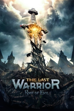The Last Warrior: Root of Evil-fmovies