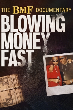 The BMF Documentary: Blowing Money Fast-fmovies