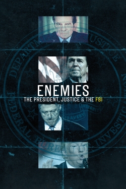 Enemies: The President, Justice & the FBI-fmovies