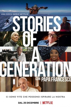 Stories of a Generation - with Pope Francis-fmovies