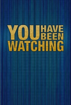 You Have Been Watching-fmovies