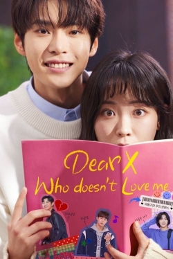 Dear X Who Doesn't Love Me-fmovies