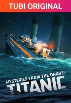 Mysteries From The Grave: Titanic-fmovies