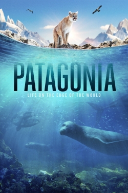 Patagonia: Life at the Edge of the World-fmovies