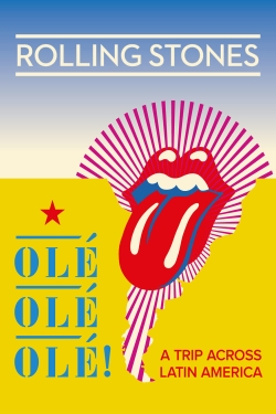The Rolling Stones: Olé Olé Olé! – A Trip Across Latin America-fmovies