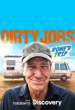 Dirty Jobs: Rowe'd Trip-fmovies