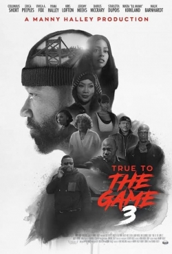 True to the Game 3-fmovies