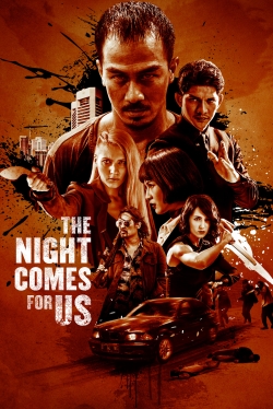 The Night Comes for Us-fmovies
