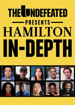 The Undefeated Presents: Hamilton In-Depth-fmovies