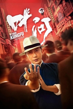 Ip Man: Kung Fu Master-fmovies