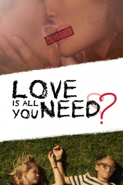 Love Is All You Need?-fmovies