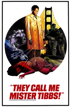 They Call Me Mister Tibbs!-fmovies