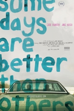 Some Days Are Better Than Others-fmovies