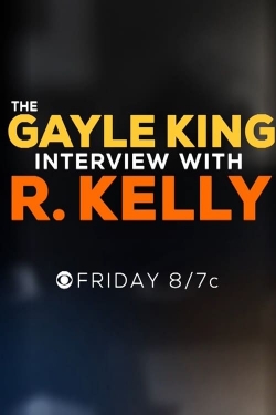 The Gayle King Interview with R. Kelly-fmovies