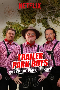 Trailer Park Boys: Out of the Park: Europe-fmovies