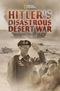 Hitler's Disastrous Desert War-fmovies