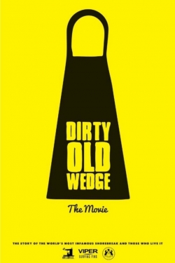 Dirty Old Wedge-fmovies