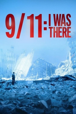 9/11: I Was There-fmovies