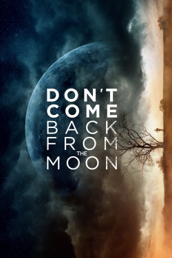 Don't Come Back from the Moon-fmovies