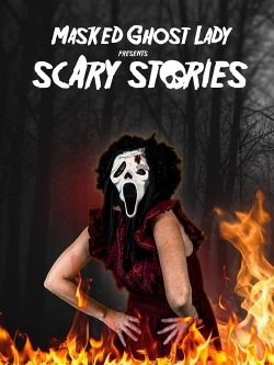 Masked Ghost Lady Presents Scary Stories-fmovies