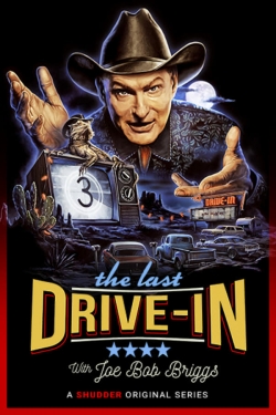 The Last Drive-in With Joe Bob Briggs-fmovies