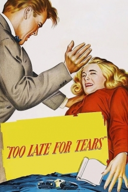 Too Late for Tears-fmovies