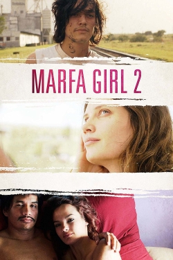 Marfa Girl 2-fmovies