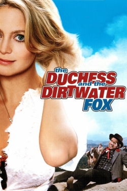 The Duchess and the Dirtwater Fox-fmovies