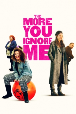 The More You Ignore Me-fmovies