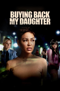 Buying Back My Daughter-fmovies
