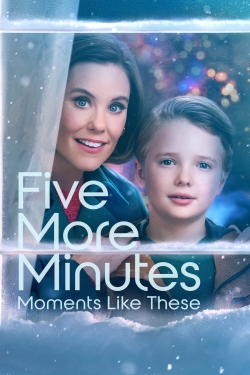 Five More Minutes: Moments Like These-fmovies