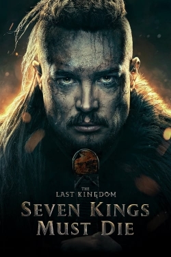 The Last Kingdom: Seven Kings Must Die-fmovies